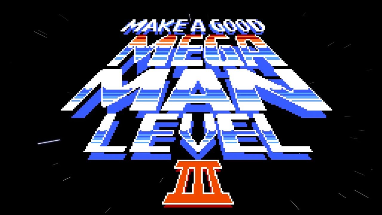 Make a Good Mega Man Level 3 is Underway!