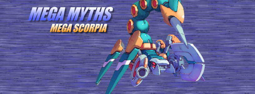 Mega Myths: Mega Man Zero 2 – Mega Scorpia