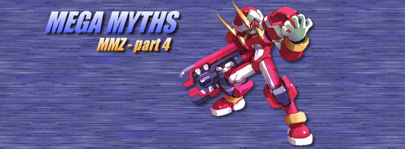 Mega Myths: Mega Man Zero, Part 4